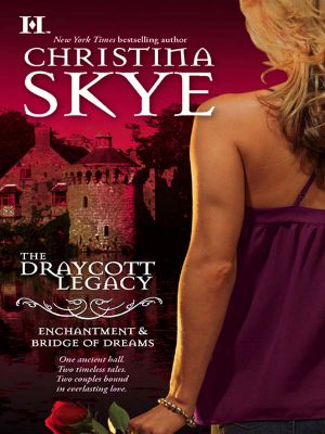 [Draycott Abbey 0.4 & 02] • Draycott Legacy · Enchantment / Bridge of Dreams